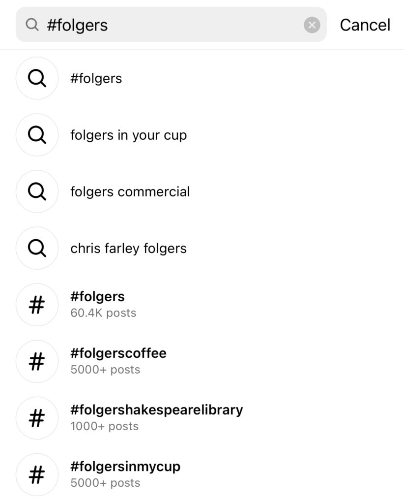 The search interface in Instagram showing the various hashtags that appear when you search for hashtag folgers, including folgers, folgers coffee, folger shakespeare library, and folgers in my cup.